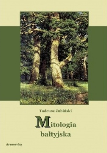 Okładka: Tadeusz Zubiński - Mitologia bałtyjska