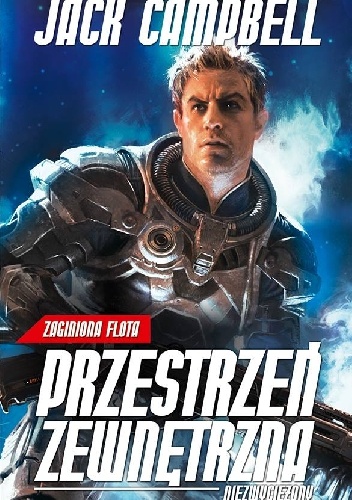 Okładka: Jack Campbell - Przestrzeń zewnętrzna: Niezwyciężony