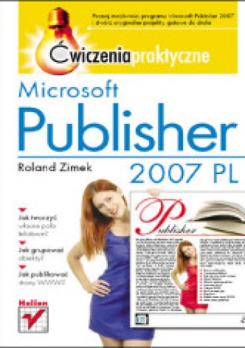 Okładka: Roland Zimek - Microsoft Publisher 2007 PL. Ćwiczenia praktyczne