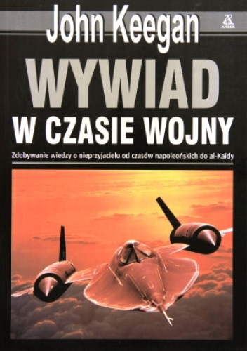 Okładka: John Keegan - Wywiad w Czasie Wojny