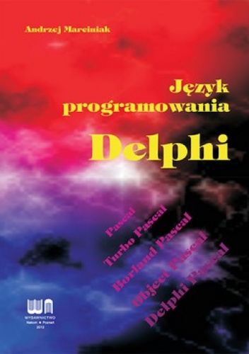 Okładka: Andrzej Marciniak - Język programowania Delphi