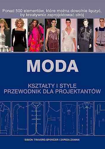 Okładka: Simon Travers-Spencer - Moda. Kształty i style. Przewodnik dla projektantów