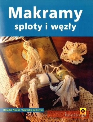 Okładka: Marcella De Ferrari - Makramy. Sploty i węzły