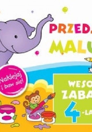 Okładka: Anna Wiśniewska - Wesołe zabawy 4-latka. Przedszkole malucha