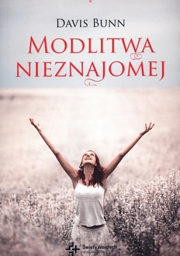 Okładka: T. Davis Bunn - Modlitwa nieznajomej