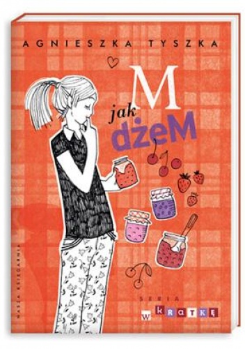 Okładka: Agnieszka Tyszka - M jak dżeM