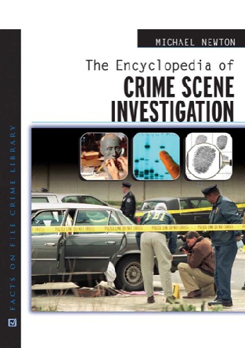 Okładka: Michael Newton - Encyclopedia of Crime Scene Investigation