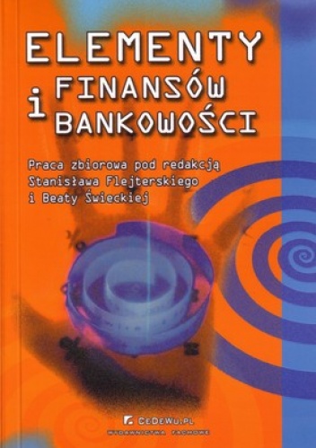 Okładka: Stanisław Flejterski - Elementy finansów i bankowości