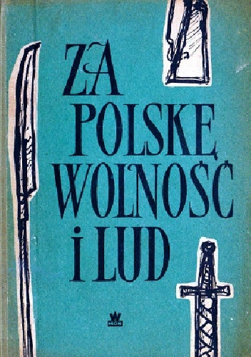 Okładka:  praca zbiorowa - Za Polskę, wolność i lud
