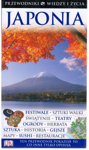 Okładka:  praca zbiorowa - Japonia - Przewodnik Wiedzy i Życia