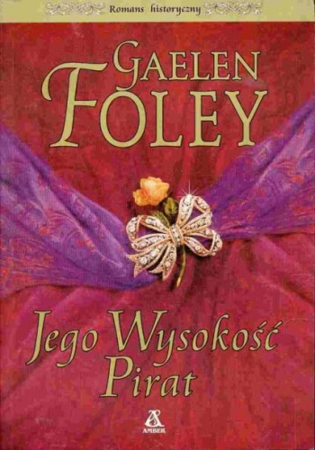Okładka: Gaelen Foley - Jego Wysokość Pirat
