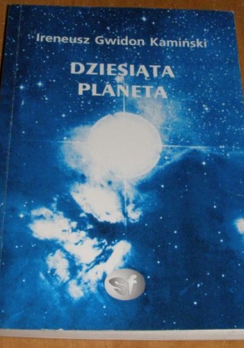 Okładka: Ireneusz Gwidon Kamiński - Dziesiąta planeta