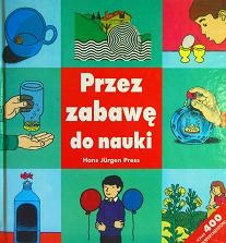 Okładka: Hans Jürgen Press - Przez zabawę do nauki