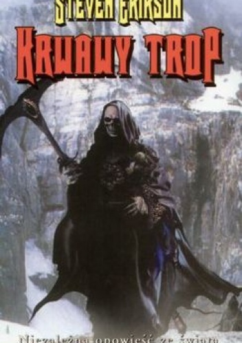 Okładka: Steven Erikson - Krwawy trop. Pierwsza z opowieści o Bauchelainie i Korbalu Broachu