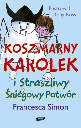 Okładka: Francesca Simon - Koszmarny Karolek i Straszliwy Śniegowy Potwór