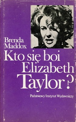 Okładka: Brenda Maddox - Kto się boi Elizabeth Taylor