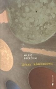 Okładka: Miłosz Biedrzycki - Życie równikowe