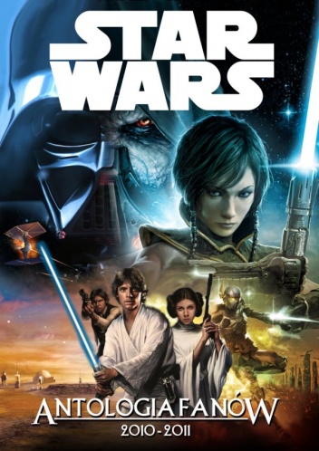 Okładka:  praca zbiorowa - Star Wars Antologia Fanów 2010-2011