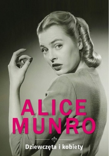 Okładka: Alice Munro - Dziewczęta i kobiety