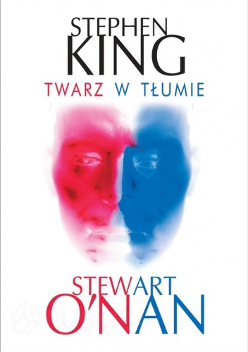 Okładka: Stephen King - Twarz w tłumie