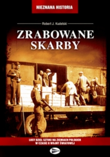 Okładka: Robert J. Kudelski - Zrabowane skarby