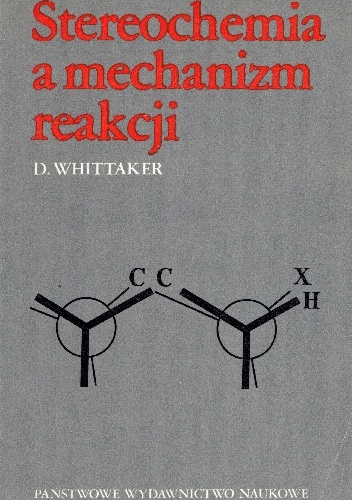 Okładka: David Whittaker - Stereochemia a mechanizm reakcji