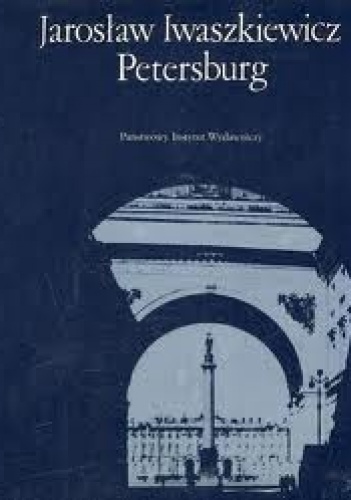 Okładka: Jarosław Iwaszkiewicz - Petersburg