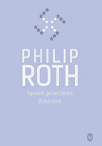 Okładka: Philip Roth - Spisek przeciwko Ameryce