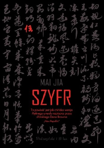 Okładka: Jia Mai (麦家) - Szyfr