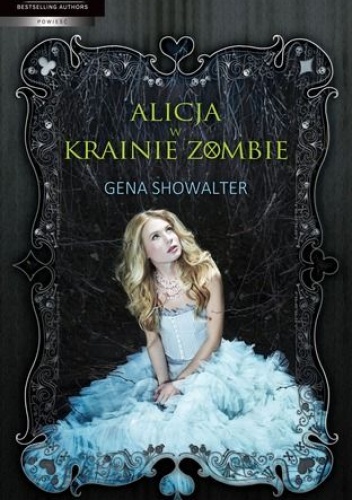 Okładka: Gena Showalter - Alicja w krainie zombie