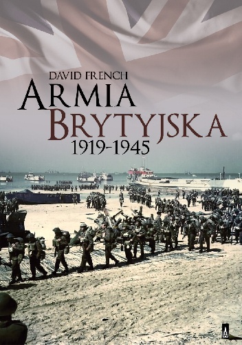 Okładka: David French - Armia brytyjska 1919-1945
