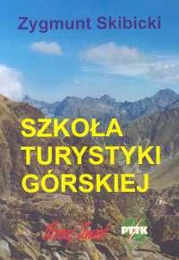 Okładka: Zygmunt Skibicki - Szkoła turystyki górskiej