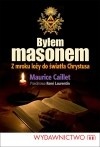 Okładka: Maurice Caillet - Byłem masonem. Z mroku loży do światła Chrystusa