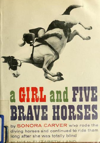 Okładka: Sonora Webster Carver - A Girl and Five Brave Horses