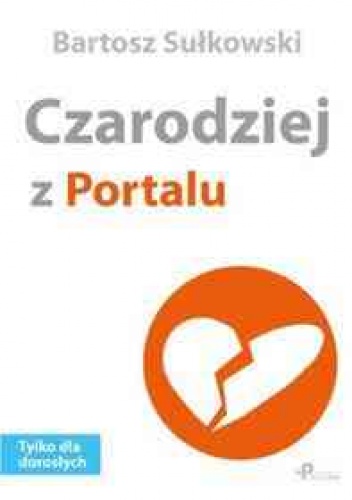 Okładka: Bartosz Sułkowski - Czarodziej z Portalu