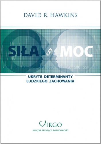 Okładka: David R. Hawkins - Siła czy Moc