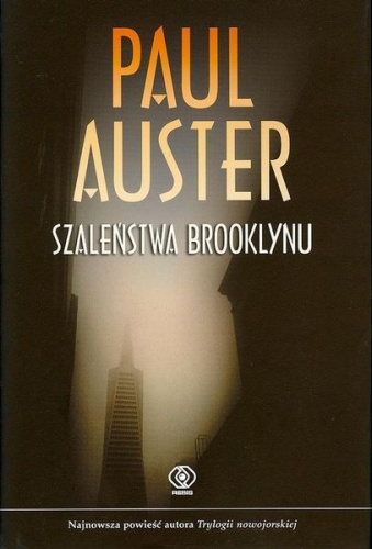 Okładka: Paul Auster - Szaleństwa Brooklynu