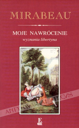 Okładka:  Mirabeau - Moje nawrócenie