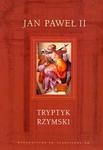 Okładka:  Jan Paweł II - Tryptyk Rzymski