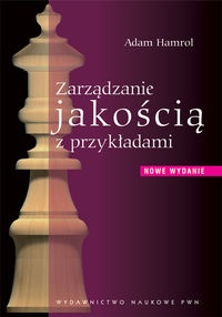 Okładka: Adam Hamrol - Zarządzanie jakością z przykładami