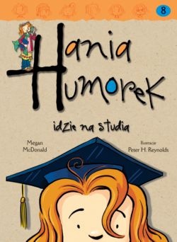 Okładka: Megan McDonald - Hania Humorek idzie na studia
