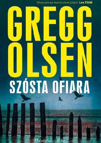 Okładka: Gregg Olsen - Szósta ofiara