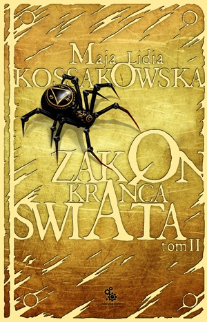 Okładka: Maja Lidia Kossakowska - Zakon Krańca Świata Tom 2
