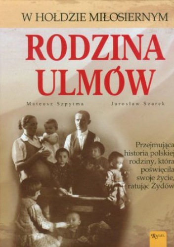 Okładka: Mateusz Szpytma - Rodzina Ulmów
