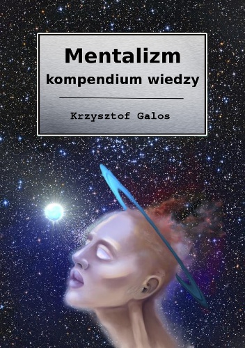 Okładka: Krzysztof Kamil Galos - Mentalizm - kompendium wiedzy