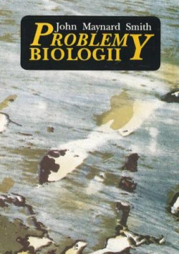 Okładka: John Maynard Smith - Problemy biologii
