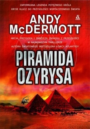 Okładka: Andy McDermott - Piramida Ozyrysa