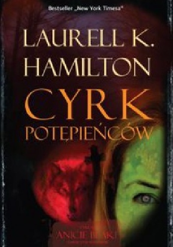 Okładka: Laurell K. Hamilton - Cyrk Potępieńców