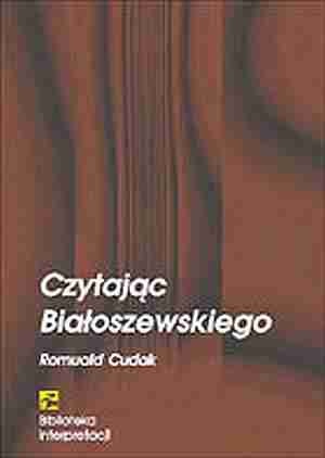 Okładka: Romuald Cudak - Czytając Białoszewskiego