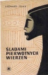 Okładka: Leonard J. Pełka - Śladami pierwotnych wierzeń